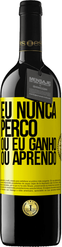 39,95 € | Vinho tinto Edição RED MBE Reserva Eu nunca perco Ou eu ganho ou aprendo Etiqueta Amarela. Etiqueta personalizável Reserva 12 Meses Colheita 2016 Tempranillo