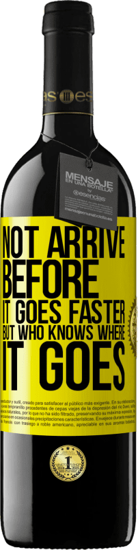 39,95 € Free Shipping | Red Wine RED Edition MBE Reserve Not arrive before it goes faster, but who knows where it goes Yellow Label. Customizable label Reserve 12 Months Harvest 2016 Tempranillo