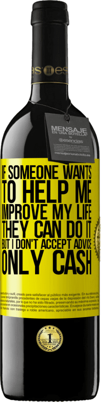 «誰かが私の人生を改善するのを手伝いたいなら、彼らはそれをすることができます、しかし、私はアドバイスを受け入れません、現金だけ» REDエディション MBE 予約する