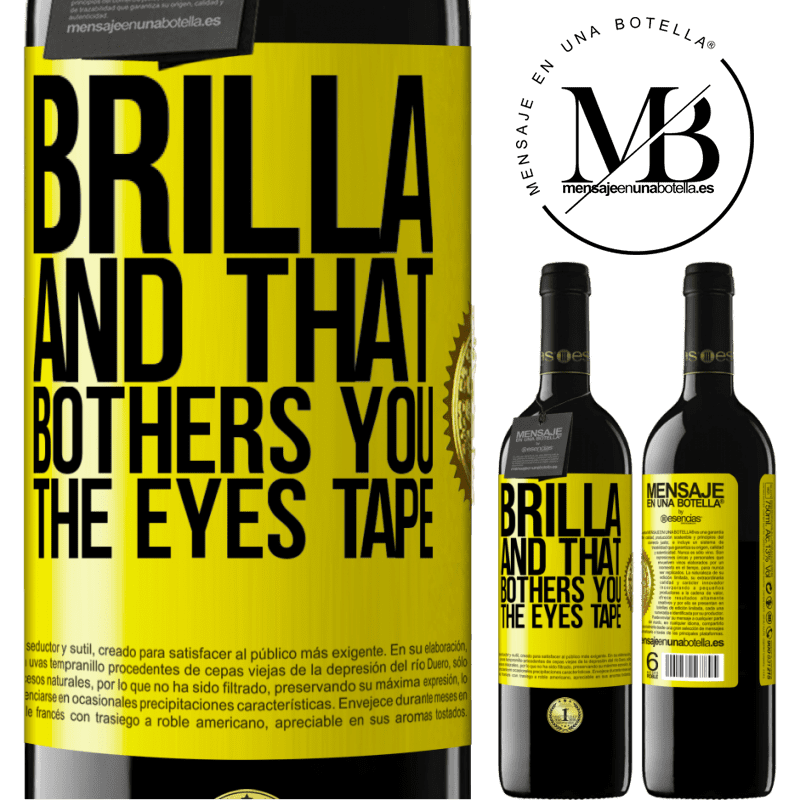 24,95 € Free Shipping | Red Wine RED Edition Crianza 6 Months Brilla and that bothers you, the eyes tape Yellow Label. Customizable label Aging in oak barrels 6 Months Harvest 2019 Tempranillo