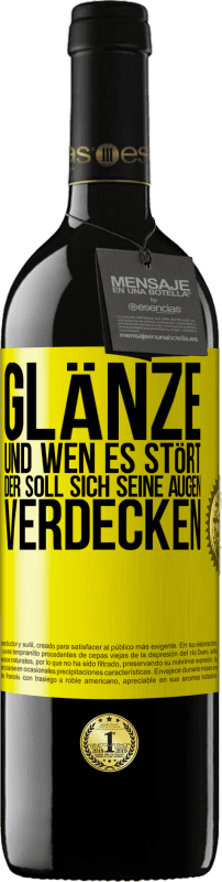 39,95 € | Rotwein RED Ausgabe MBE Reserve Glänze, und wen es stört, der soll sich seine Augen verdecken Gelbes Etikett. Anpassbares Etikett Reserve 12 Monate Ernte 2015 Tempranillo