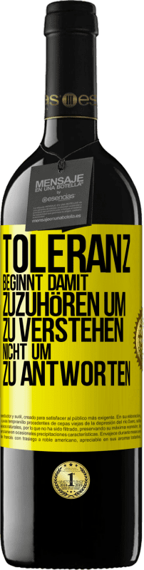 «Toleranz beginnt damit, zuzuhören um zu verstehen, nicht um zu antworten» RED Ausgabe MBE Reserve