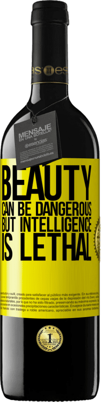 «美しさは危険ですが、知性は致命的です» REDエディション MBE 予約する