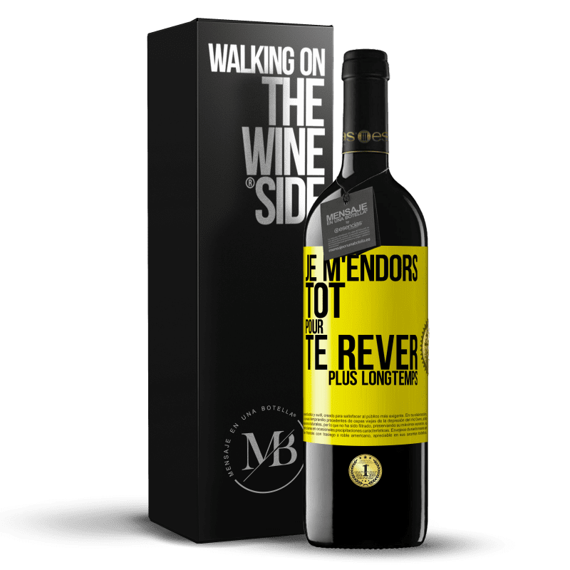 39,95 € Envoi gratuit | Vin rouge Édition RED MBE Réserve Je m'endors tôt pour te rêver plus longtemps Étiquette Jaune. Étiquette personnalisable Réserve 12 Mois Récolte 2015 Tempranillo