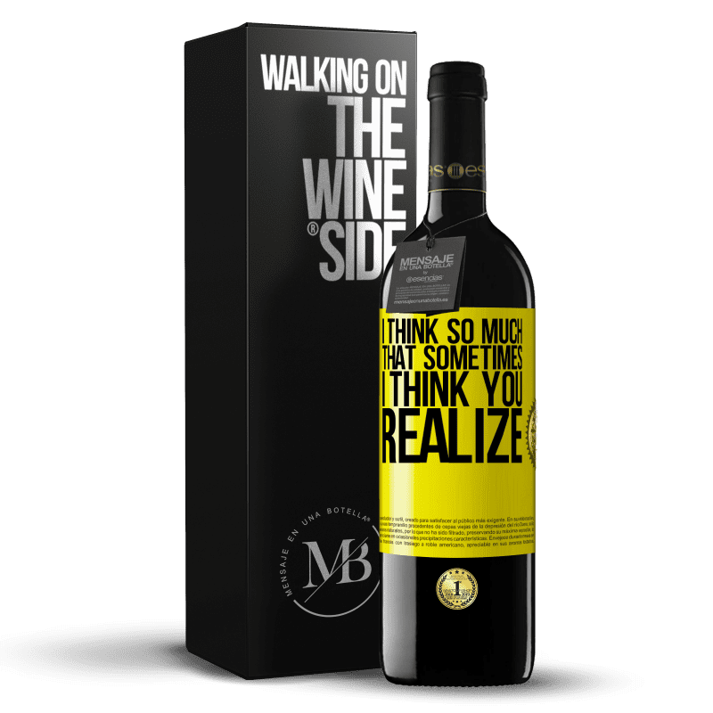 39,95 € Free Shipping | Red Wine RED Edition MBE Reserve I think so much that sometimes I think you realize Yellow Label. Customizable label Reserve 12 Months Harvest 2015 Tempranillo