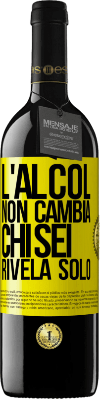 39,95 € Spedizione Gratuita | Vino rosso Edizione RED MBE Riserva L'alcol non cambia chi sei. Rivela solo Etichetta Gialla. Etichetta personalizzabile Riserva 12 Mesi Raccogliere 2016 Tempranillo