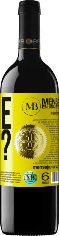 «Wine not?» Edición RED MBE Reserva