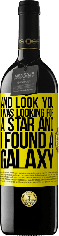 39,95 € 免费送货 | 红酒 RED版 MBE 预订 看你，我在寻找一颗恒星，我发现了一个星系 黄色标签. 可自定义的标签 预订 12 个月 收成 2016 Tempranillo