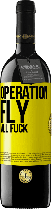 «Operation fly ... all fuck» RED Edition MBE Reserve