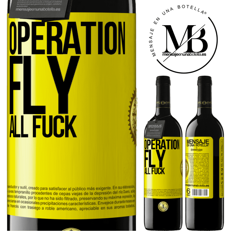 24,95 € Free Shipping | Red Wine RED Edition Crianza 6 Months Operation fly ... all fuck Yellow Label. Customizable label Aging in oak barrels 6 Months Harvest 2019 Tempranillo