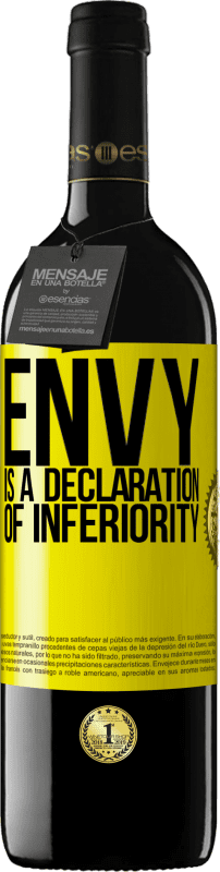 39,95 € | Red Wine RED Edition MBE Reserve Envy is a declaration of inferiority Yellow Label. Customizable label Reserve 12 Months Harvest 2016 Tempranillo