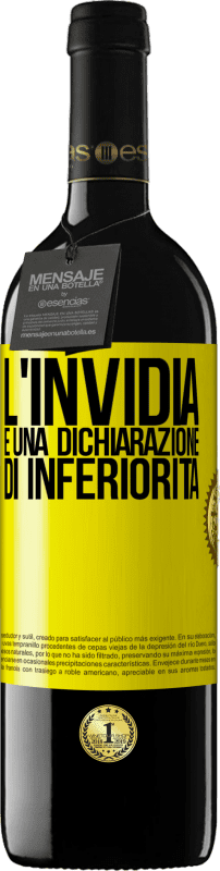 39,95 € | Vino rosso Edizione RED MBE Riserva L'invidia è una dichiarazione di inferiorità Etichetta Gialla. Etichetta personalizzabile Riserva 12 Mesi Raccogliere 2015 Tempranillo