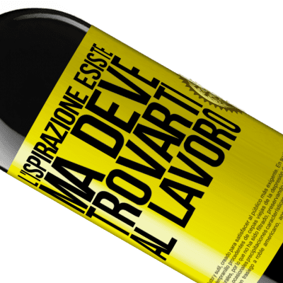 Espressioni Uniche e Personali. «L'ispirazione esiste, ma deve trovarti al lavoro» Edizione RED MBE Riserva