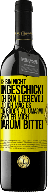 «Ich bin nicht ungeschickt, ich bin liebevoll, und ich mag es, den Boden zu umarmen, wenn er mich darum bittet» RED Ausgabe MBE Reserve