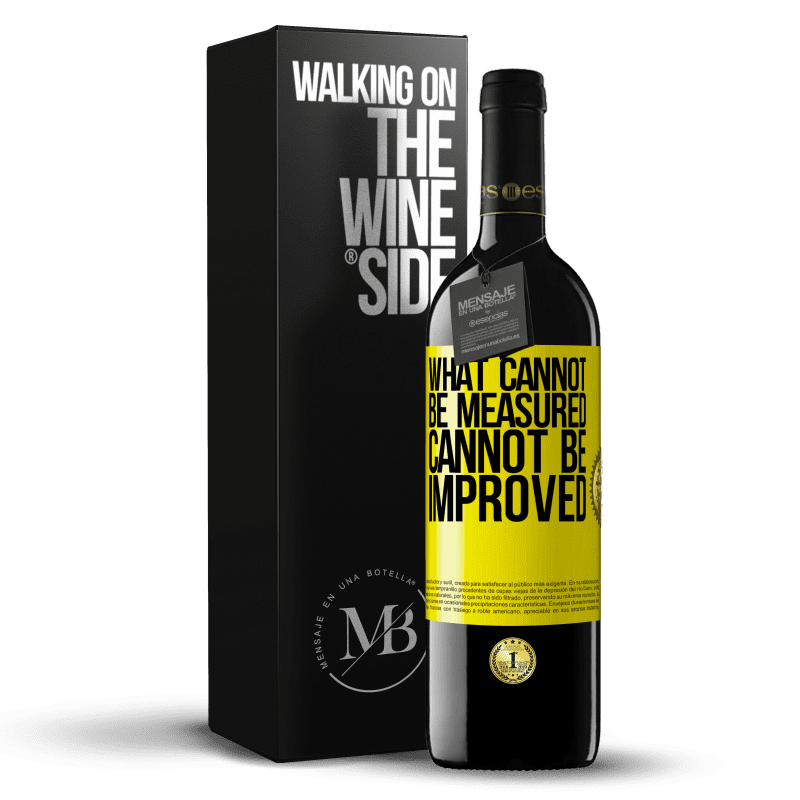 39,95 € Free Shipping | Red Wine RED Edition MBE Reserve What cannot be measured cannot be improved Yellow Label. Customizable label Reserve 12 Months Harvest 2015 Tempranillo