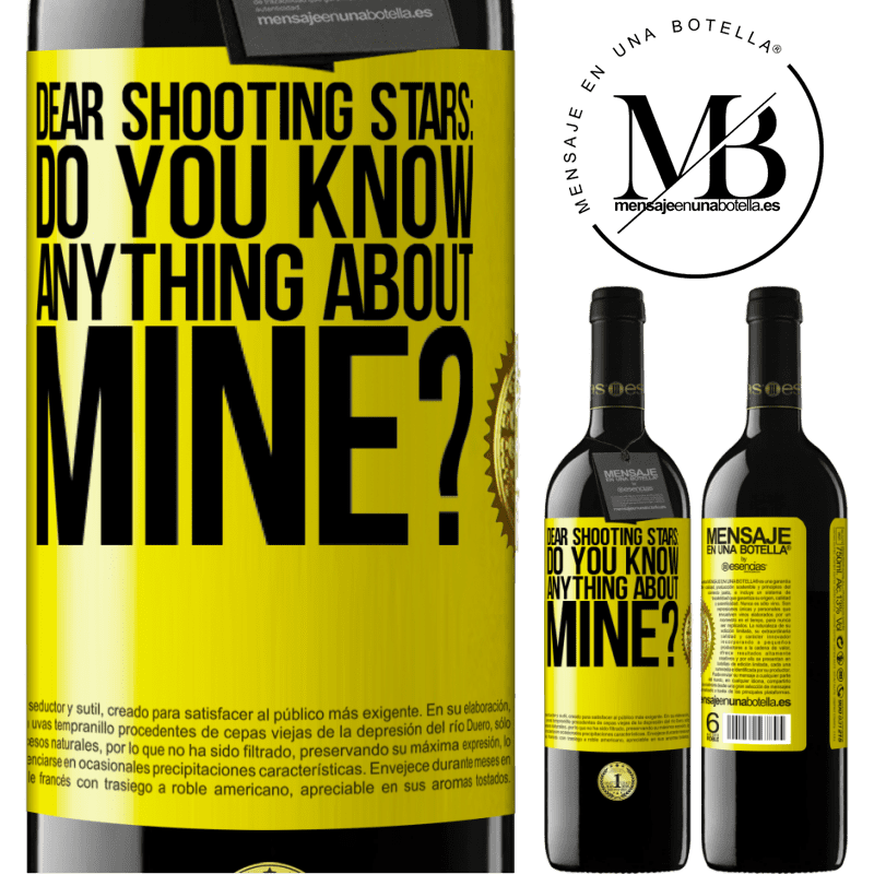 24,95 € Free Shipping | Red Wine RED Edition Crianza 6 Months Dear shooting stars: do you know anything about mine? Yellow Label. Customizable label Aging in oak barrels 6 Months Harvest 2019 Tempranillo
