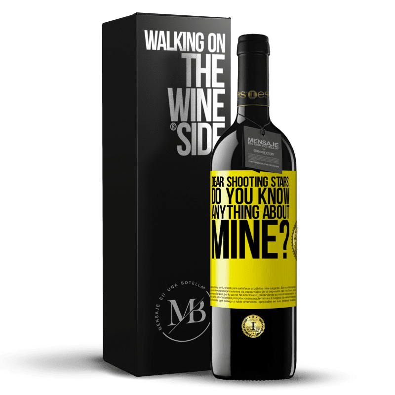 39,95 € Free Shipping | Red Wine RED Edition MBE Reserve Dear shooting stars: do you know anything about mine? Yellow Label. Customizable label Reserve 12 Months Harvest 2014 Tempranillo
