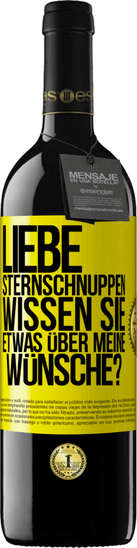 «Liebe Sternschnuppen, wissen Sie etwas über meine Wünsche?» RED Ausgabe MBE Reserve