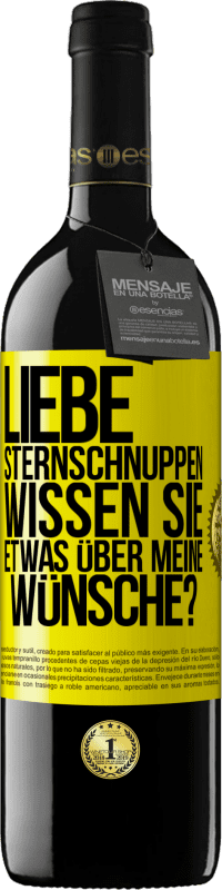 39,95 € | Rotwein RED Ausgabe MBE Reserve Liebe Sternschnuppen, wissen Sie etwas über meine Wünsche? Gelbes Etikett. Anpassbares Etikett Reserve 12 Monate Ernte 2016 Tempranillo