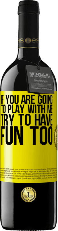 «If you are going to play with me, try to have fun too» RED Edition MBE Reserve