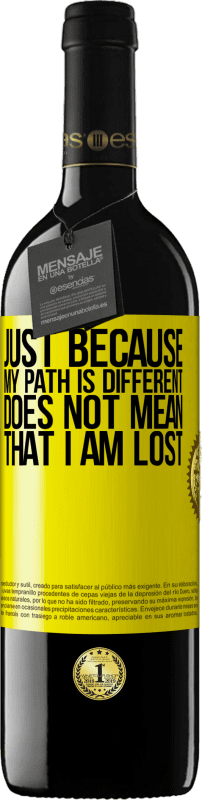 «Just because my path is different does not mean that I am lost» RED Edition MBE Reserve