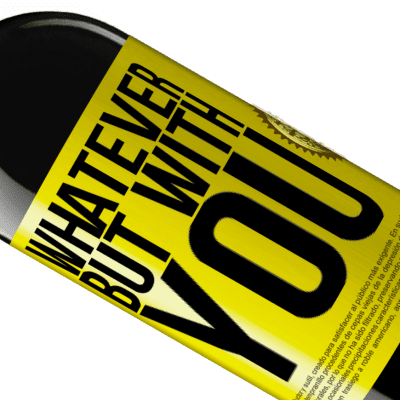 Unique & Personal Expressions. «Whatever but with you» RED Edition MBE Reserve
