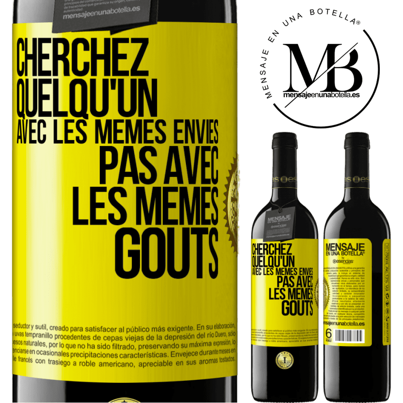 39,95 € Envoi gratuit | Vin rouge Édition RED MBE Réserve Cherchez quelqu'un avec les mêmes envies pas avec les mêmes goûts Étiquette Jaune. Étiquette personnalisable Réserve 12 Mois Récolte 2016 Tempranillo