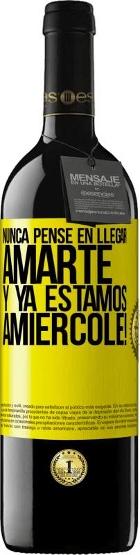 «Non ho mai pensato di amarti. E siamo già Amiércole!» Edizione RED MBE Riserva