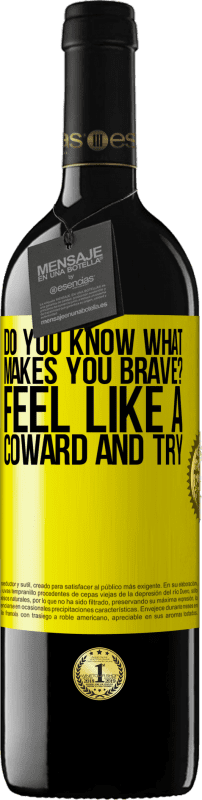 39,95 € | Red Wine RED Edition MBE Reserve do you know what makes you brave? Feel like a coward and try Yellow Label. Customizable label Reserve 12 Months Harvest 2014 Tempranillo