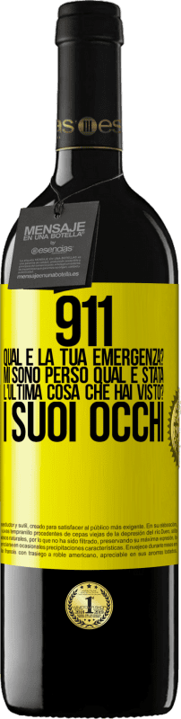 39,95 € | Vino rosso Edizione RED MBE Riserva 911, qual è la tua emergenza? Mi sono perso Qual è stata l'ultima cosa che hai visto? I suoi occhi Etichetta Gialla. Etichetta personalizzabile Riserva 12 Mesi Raccogliere 2014 Tempranillo