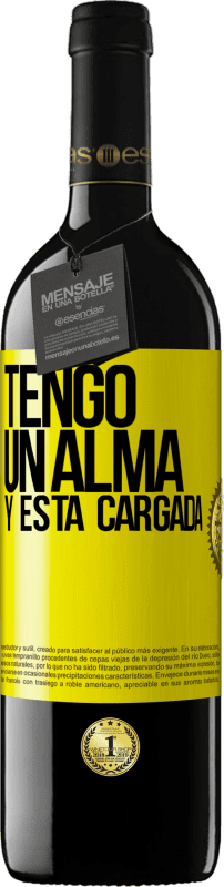 «Tengo un alma y está cargada» Edição RED MBE Reserva
