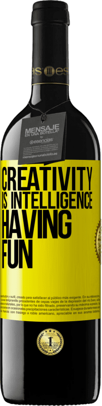 39,95 € | Red Wine RED Edition MBE Reserve Creativity is intelligence having fun Yellow Label. Customizable label Reserve 12 Months Harvest 2014 Tempranillo