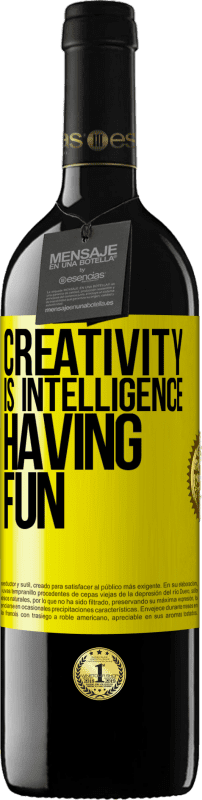 39,95 € | Red Wine RED Edition MBE Reserve Creativity is intelligence having fun Yellow Label. Customizable label Reserve 12 Months Harvest 2015 Tempranillo