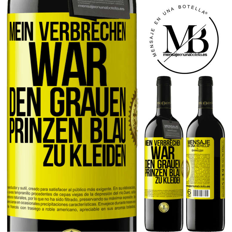 39,95 € Kostenloser Versand | Rotwein RED Ausgabe MBE Reserve Mein Verbrechen war den grauen Prinzen blau zu kleiden Gelbes Etikett. Anpassbares Etikett Reserve 12 Monate Ernte 2014 Tempranillo