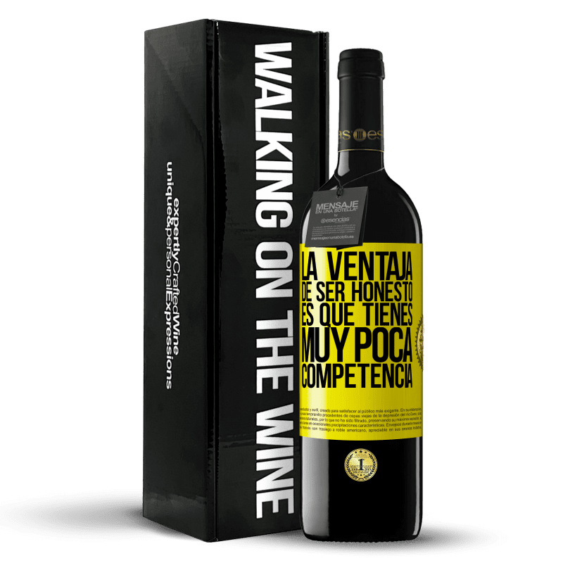 39,95 € Envío gratis | Vino Tinto Edición RED MBE Reserva La ventaja de ser honesto es que tienes muy poca competencia Etiqueta Amarilla. Etiqueta personalizable Reserva 12 Meses Cosecha 2015 Tempranillo