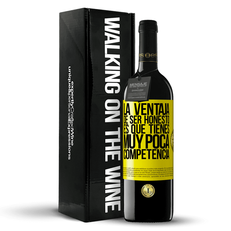 39,95 € Envío gratis | Vino Tinto Edición RED MBE Reserva La ventaja de ser honesto es que tienes muy poca competencia Etiqueta Amarilla. Etiqueta personalizable Reserva 12 Meses Cosecha 2016 Tempranillo