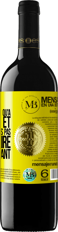 «Un jour j'étais plus à toi qu'à moi-même et tu ne savais pas quoi en faire avec autant» Édition RED MBE Réserve