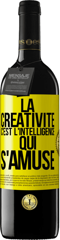 39,95 € Envoi gratuit | Vin rouge Édition RED MBE Réserve La créativité c'est l'intelligence qui s'amuse Étiquette Jaune. Étiquette personnalisable Réserve 12 Mois Récolte 2016 Tempranillo
