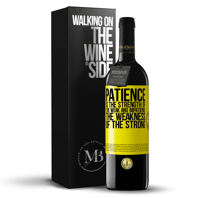 39,95 € Free Shipping | Red Wine RED Edition MBE Reserve Patience is the strength of the weak and impatience, the weakness of the strong Yellow Label. Customizable label Reserve 12 Months Harvest 2014 Tempranillo