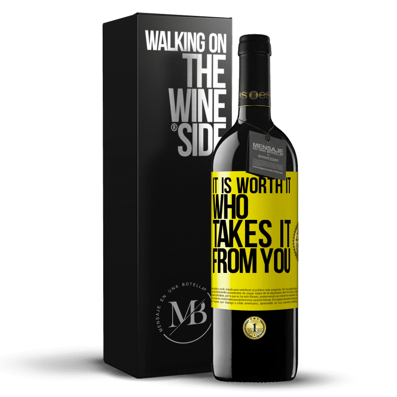 39,95 € Free Shipping | Red Wine RED Edition MBE Reserve It is worth it who takes it from you Yellow Label. Customizable label Reserve 12 Months Harvest 2014 Tempranillo