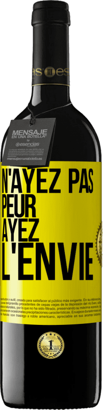 39,95 € Envoi gratuit | Vin rouge Édition RED MBE Réserve N'ayez pas peur, ayez l'envie Étiquette Jaune. Étiquette personnalisable Réserve 12 Mois Récolte 2016 Tempranillo