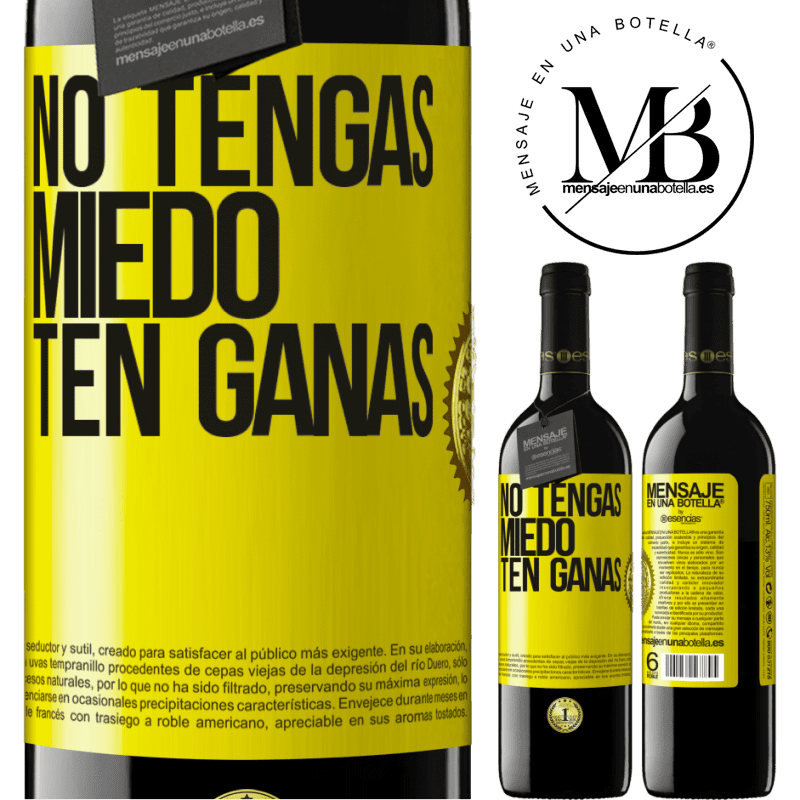 39,95 € Envío gratis | Vino Tinto Edición RED MBE Reserva No tengas miedo, ten ganas Etiqueta Amarilla. Etiqueta personalizable Reserva 12 Meses Cosecha 2014 Tempranillo