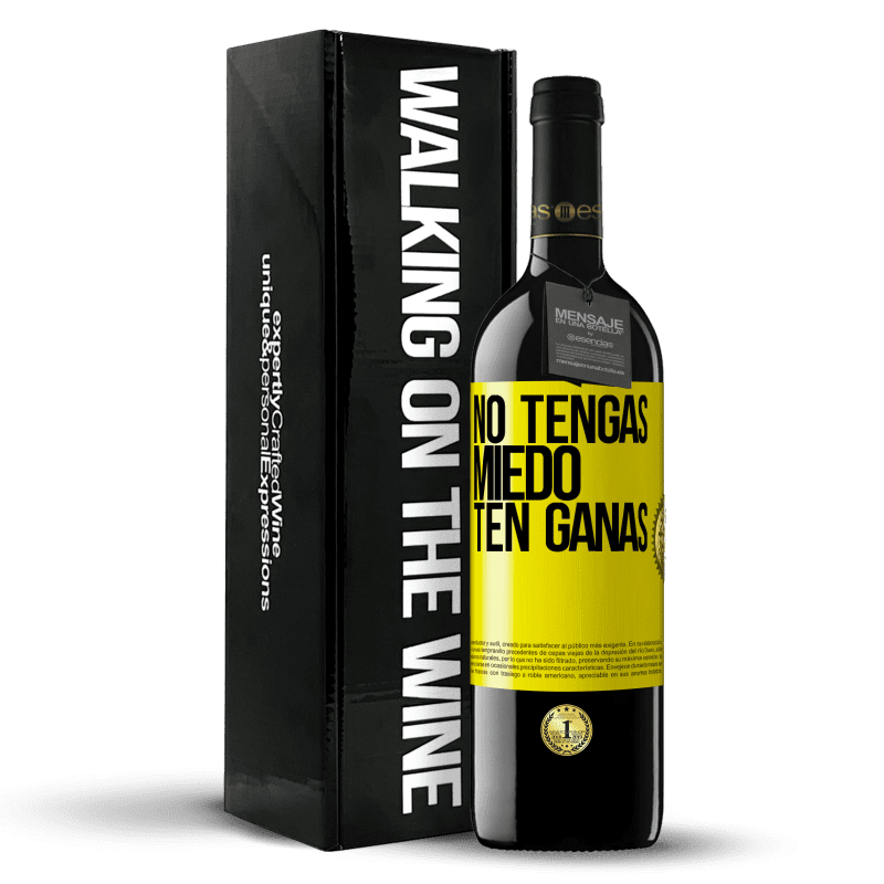 39,95 € Envío gratis | Vino Tinto Edición RED MBE Reserva No tengas miedo, ten ganas Etiqueta Amarilla. Etiqueta personalizable Reserva 12 Meses Cosecha 2015 Tempranillo