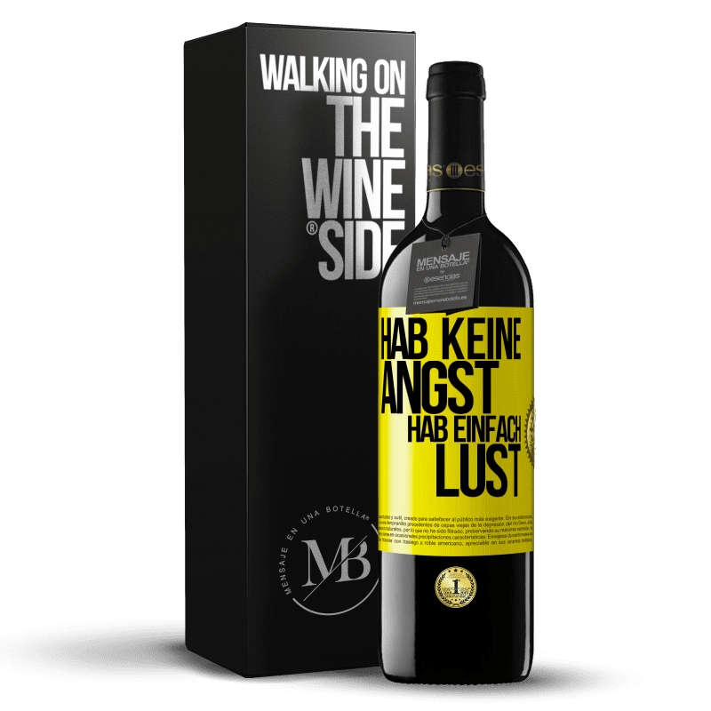 39,95 € Kostenloser Versand | Rotwein RED Ausgabe MBE Reserve Hab keine Angst, hab einfach Lust Gelbes Etikett. Anpassbares Etikett Reserve 12 Monate Ernte 2015 Tempranillo