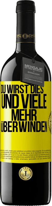 39,95 € | Rotwein RED Ausgabe MBE Reserve Du wirst dies und viele mehr überwinden Gelbes Etikett. Anpassbares Etikett Reserve 12 Monate Ernte 2015 Tempranillo