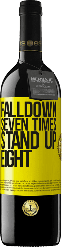 «Falldown seven times. Stand up eight» Edición RED MBE Reserva
