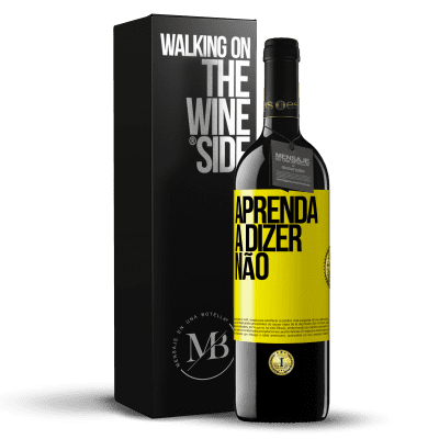 «Aprenda a dizer não» Edição RED MBE Reserva