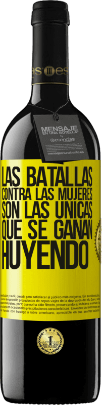 «Las batallas contra las mujeres son las únicas que se ganan huyendo» Edición RED MBE Reserva