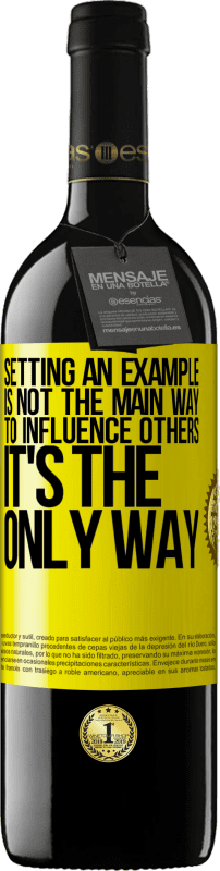 39,95 € | Красное вино Издание RED MBE Бронировать Подавать пример не является основным способом влияния на других это единственный способ Желтая этикетка. Настраиваемая этикетка Бронировать 12 Месяцы Урожай 2016 Tempranillo