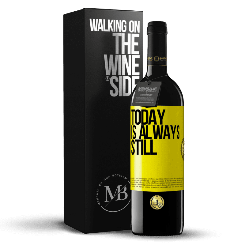 39,95 € Free Shipping | Red Wine RED Edition MBE Reserve Today is always still Yellow Label. Customizable label Reserve 12 Months Harvest 2015 Tempranillo